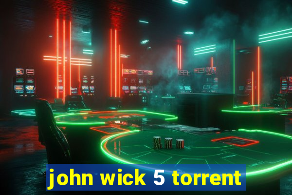 john wick 5 torrent